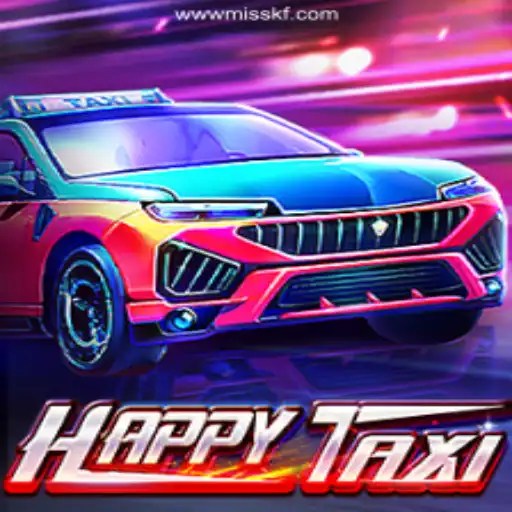 Exploring the World of HappyTaxi: A Journey through MISSKF.COM Platform-Oficial Slots Brasil #1