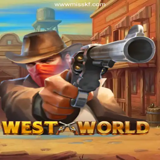 Exploring WestWorld: A New Frontier on the MISSKF.COM Platform