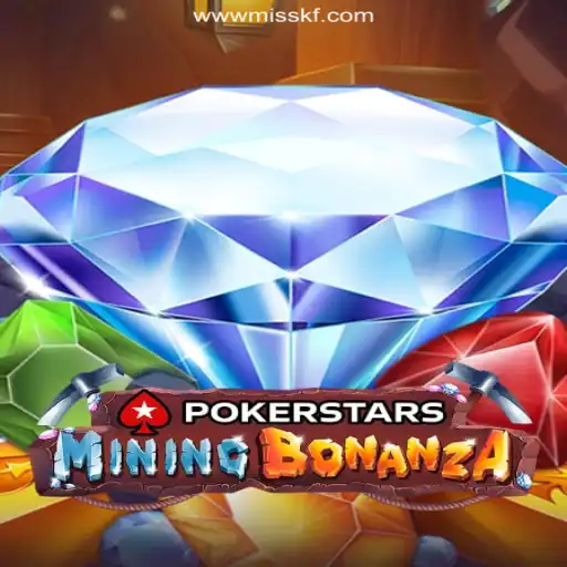 Exploring Pokerstars: A Comprehensive Guide to Poker and Slots on MISSKF.COM Platform